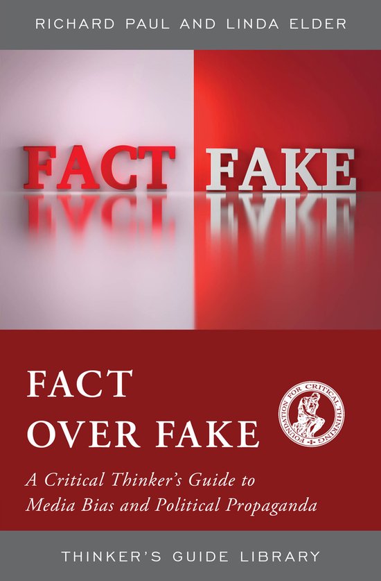 Fact over Fake A Critical Thinker's Guide to Media Bias and  ... - cover