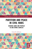 Routledge Studies in Civil Wars and Intra-State Conflict- Partition and Peace in Civil Wars