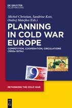 Rethinking the Cold War2- Planning in Cold War Europe