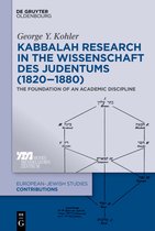 Europäisch-jüdische Studien – Beiträge47- Kabbalah Research in the Wissenschaft des Judentums (1820–1880)