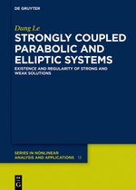 De Gruyter Series in Nonlinear Analysis & Applications28- Strongly Coupled Parabolic and Elliptic Systems