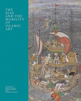 The Biennial Hamad bin Khalifa Symposium on Islamic Art-The Seas and the Mobility of Islamic Art