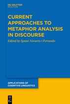 Applications of Cognitive Linguistics [ACL]39- Current Approaches to Metaphor Analysis in Discourse