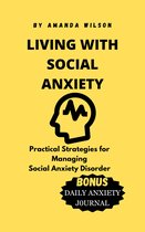 LIVING WITH SOCIAL ANXIETY