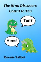 The Dino Discovers Learn Basic Facts 1 - The Dino Discovers Count to Ten