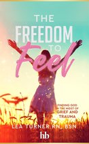 The Freedom To Feel