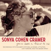 Sonya Cohen Cramer - You've Been A Friend To Me (CD)