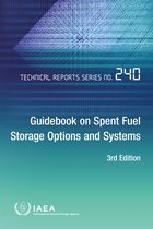 Technical Reports Series- Guidebook on Spent Fuel Storage Options and Systems