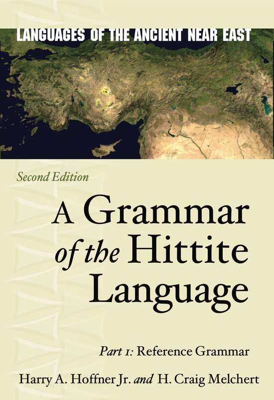 Languages of the Ancient Near East-A Grammar of the Hittite  ... - cover