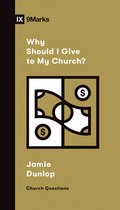 Church Questions- Why Should I Give to My Church?