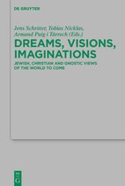 Beihefte zur Zeitschrift fur die Neutestamentliche Wissenschaft247- Dreams, Visions, Imaginations