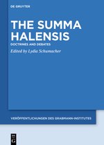 Veröffentlichungen des Grabmann-Institutes zur Erforschung der mittelalterlichen Theologie und Philosophie66-The Summa Halensis