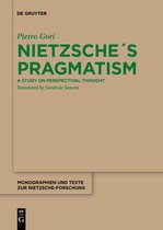 Monographien und Texte zur Nietzsche-forschung72- Nietzsche´s Pragmatism