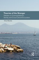 Routledge Studies in Social and Political Thought- Theories of the Stranger