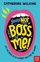 Catherine Wilkins - You're Not the Boss of Me!