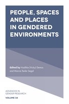 Advances in Gender Research- People, Spaces and Places in Gendered Environments