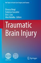 Hot Topics in Acute Care Surgery and Trauma - Traumatic Brain Injury