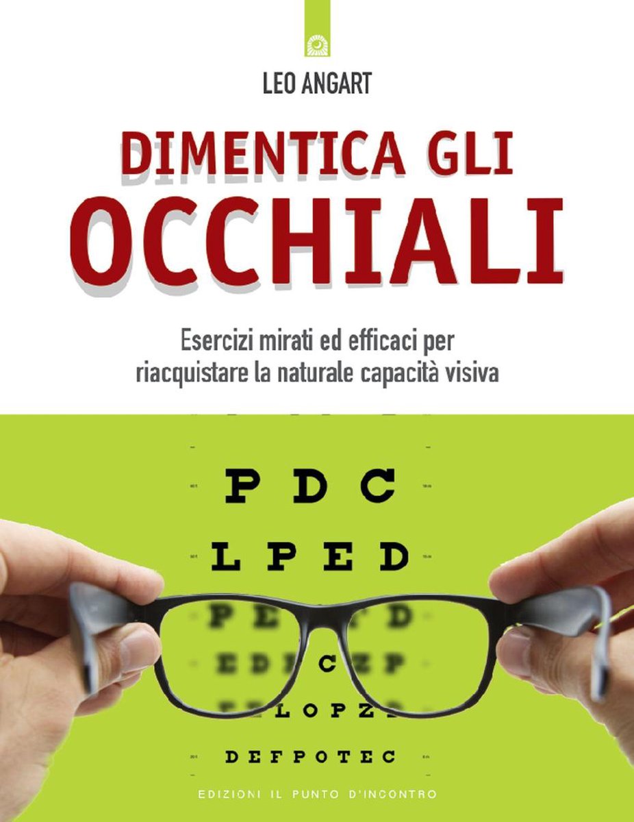 Dimentica gli occhiali (ebook), Leo Angart 9788868202408