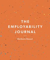 De kaft van 'The Employability Journal' door Barbara Bassot heeft een oranje achtergrond met een spetters patroon in blauw, geel en zwart. De titel is in witte letters.