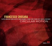 Crosara, Francesco - Circular Motion (CD)