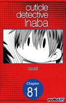 CUTICLE DETECTIVE INABA CHAPTER SERIALS 81 - Cuticle Detective Inaba #081