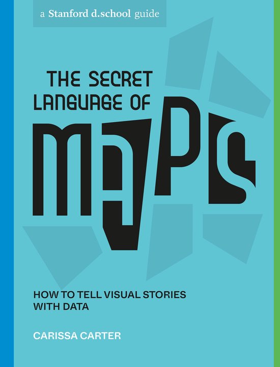 Stanford d.school Library - The Secret Language of Maps - cover