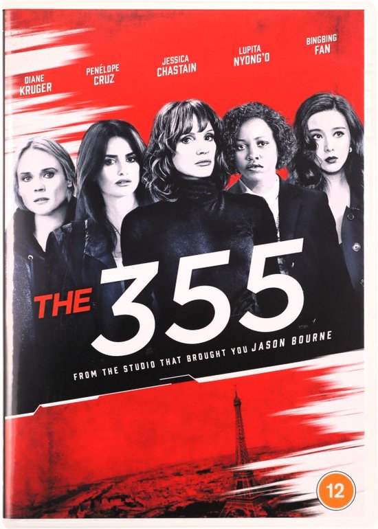 De poster van de film 'The 355' toont Diane Kruger, Penélope Cruz, Jessica Chastain, Lupita Nyong'o en Bingbing Fan. De achtergrond is rood met zwarte accenten.