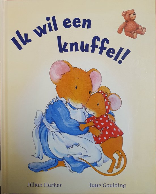 Omslag van Ik wil een knuffel! door Jillian Harker