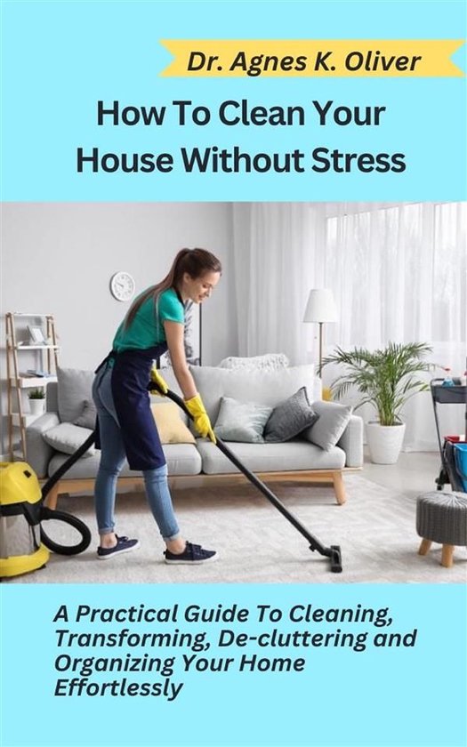 How to Clean Your House without Stress - cover