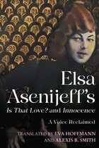 Women and Gender in German Studies- Elsa Asenijeff’s Is That Love? and Innocence