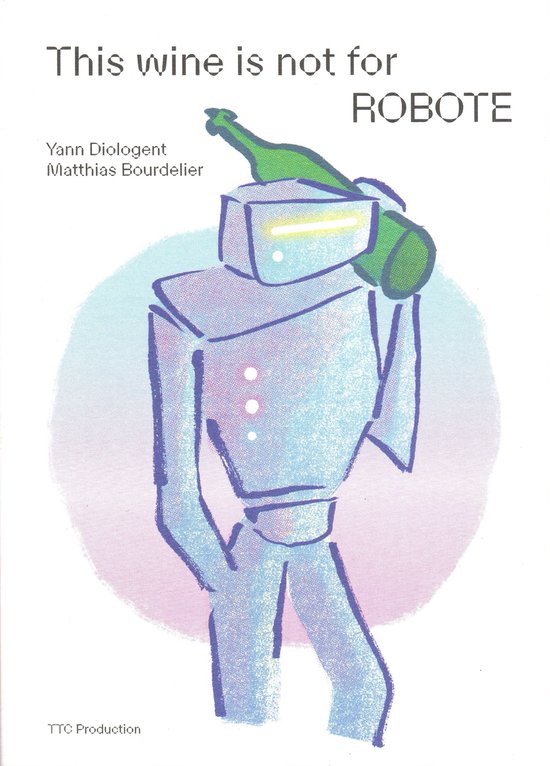 This wine is not for Robote - cover