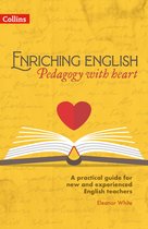 Enriching English - Enriching English – Enriching English: Pedagogy with heart