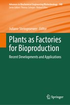 Advances in Biochemical Engineering/Biotechnology- Plants as Factories for Bioproduction