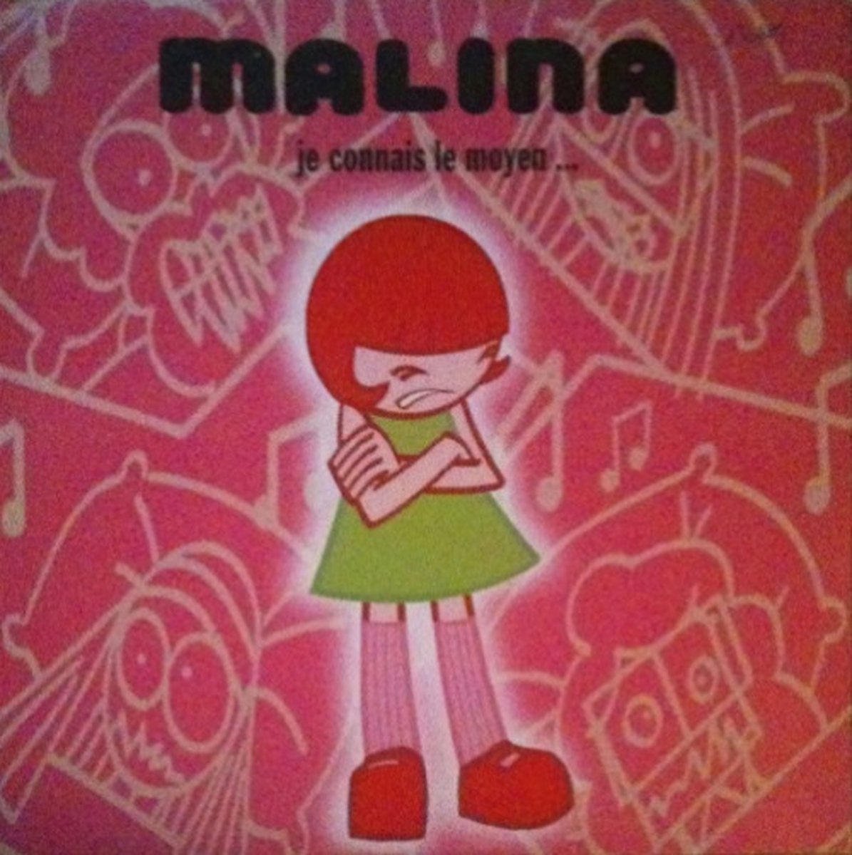 Malina - Je Connais Le Moyen ...
