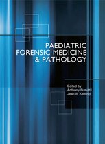 Paediatric Forensic Medicine And Pathology