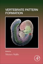 Current Topics in Developmental BiologyVolume 159- Vertebrate Pattern Formation