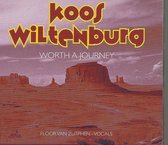 WORTH A JOURNEY - KOOS WILTENBURG