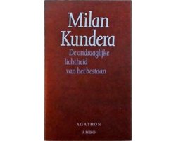 De ondraaglijke lichtheid van het bestaan - Milan Kundera, Milan Kundera  |... | bol
