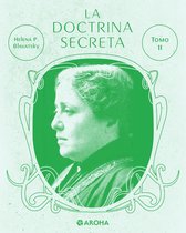 Biblioteca Helena Petrovna Blavatsky 5 - La doctrina secreta