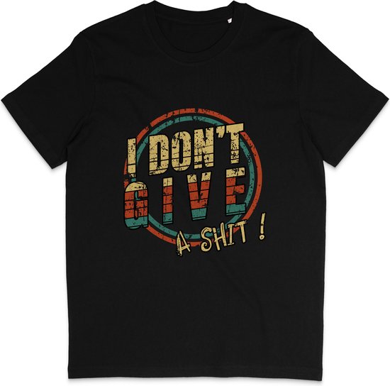 Grappig Heren en Dames T Shirt met Quote: I Don't Give a Shit! - Zwart - XXL