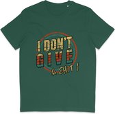 Grappig Heren en Dames T Shirt met Quote: I Don't Give a Shit! - Groen - M