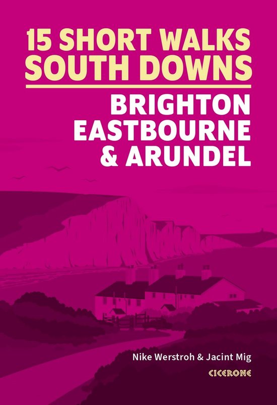 15 Short Walks in the South Downs: Brighton, Eastbourne and  ... - cover