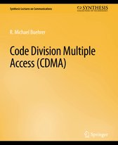 Synthesis Lectures on Communications- Code Division Multiple Access (CDMA)