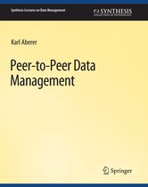 Synthesis Lectures on Data Management- Peer-to-Peer Data Management