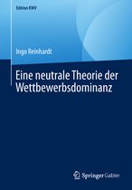 Edition KWV- Eine neutrale Theorie der Wettbewerbsdominanz