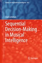 Sequential Decision Making in Musical Intelligence