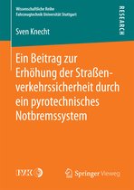 Ein Beitrag zur Erhoehung der Strassenverkehrssicherheit durch ein pyrotechnisch