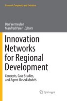 Economic Complexity and Evolution- Innovation Networks for Regional Development