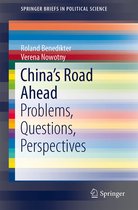 SpringerBriefs in Political Science- China’s Road Ahead