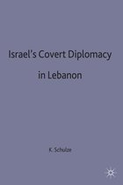 St Antony's Series- Israel's Covert Diplomacy in Lebanon